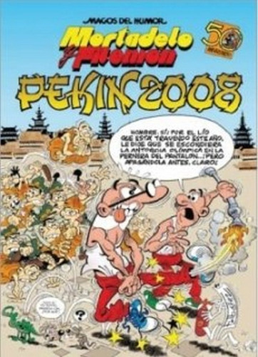 Mortadelo Y Filemãâ³n. Pekãân 2008 (magos Del Humor 123), De Ibáñez, Francisco. Editorial Bruguera (ediciones B), Tapa Dura En Español