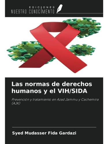 Libro: Las Normas De Derechos Humanos Y El Vih/sida: Prevenc