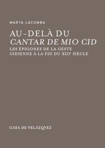 Au-dela Du « Cantar De Mio Cid » - Lacomba, Marta