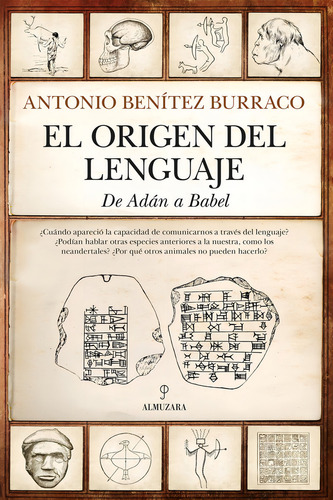 EL ORIGEN DEL LENGUAJE: No, de Benítez Burraco, Antonio., vol. 1. Editorial Almuzara, tapa pasta blanda, edición 1 en español, 2023