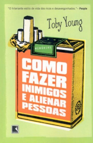 Libro Como Fazer Inimigos E Alienar Pessoas De Toby Young Re