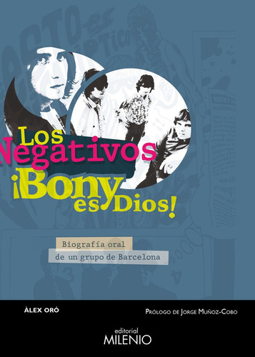 Los Negativos Bony Es Dios, De Oro Sole, ·lex. Editorial Milenio Publicaciones S.l., Tapa Blanda En Español