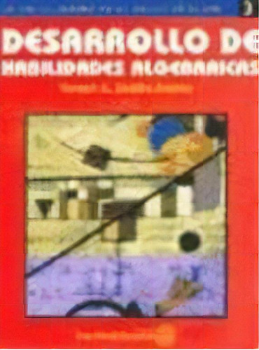 Desarrollo De Habilidades Algebraicas, De Tenoch E. Cedillo Avalos. Editorial Grupo Editorial Iberoamerica, Tapa Blanda, Edición 2000 En Español, 2000