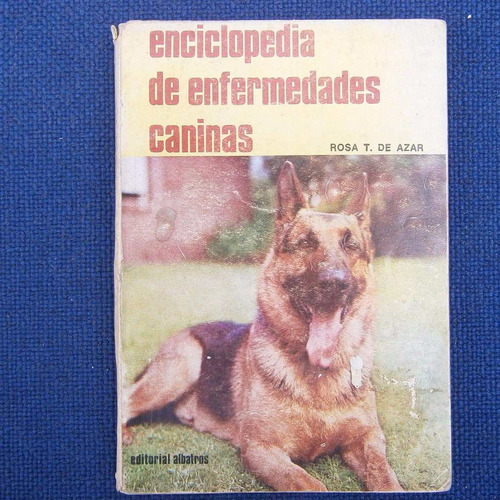 Enciclopedia De Las Enfermedades Canimas, Rosa T. De Azar, E