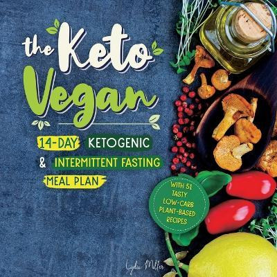 Libro The Keto Vegan : 14-day Ketogenic & Intermittent Fa...