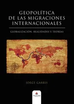 Comprar Libro : Geopolitica De Las Migraciones Internacionales...