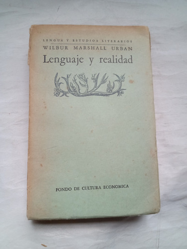 Lenguaje Y Realidad Wilbur Marshall Urban Fondo De Cultura E