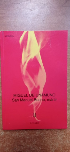 San Manuel Bueno Mártir Miguel De Unamuno Losada 