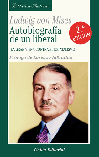 Autobiografia De Un Liberal   La Gran Viena Contra El Es...