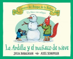 La Ardilla Y El Muneco De Nieve Donaldson, Julia/scheffler,