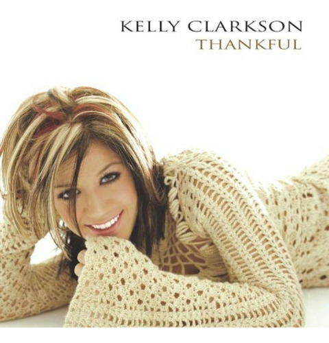 Cd Thankful De Kelly Clarkson Original Nuevo Sellado