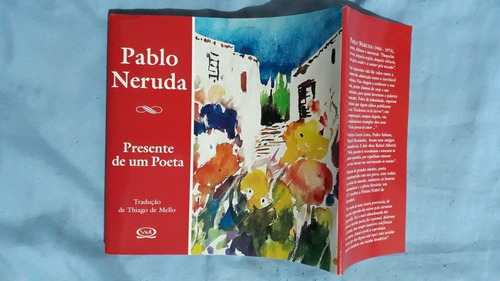 Livro Presente De Um Poeta Pablo Neruda Novo M33