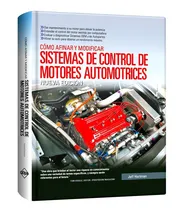 Comprar Libro Cómo Afinar Y Modificar Sistemas De Control Motores