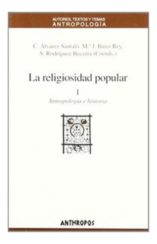 Religiosidad Popular,la I - Alvarez Santalo/buxo Rey