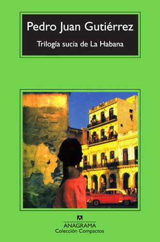 Trilogia Sucia De La Habana - Gutierrez,pedro Juan