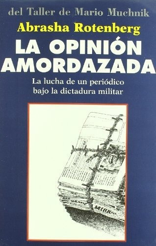 Opinion Amordazada La, De Rotenberg Abras. Serie Abc, Vol. Abc. Editorial Jorge W/de, Tapa Blanda, Edición Abc En Español, 1