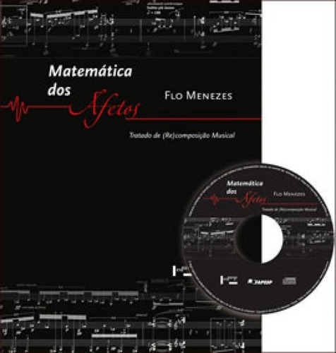 Matemática Dos Afetos: Tratado De (re)composição Musical, De Menezes, Flo. Editora Edusp, Capa Mole, Edição 1ª Edição - 2013 Em Português