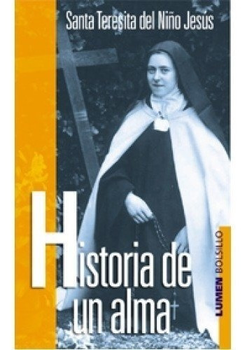 Historia De Un Alma - Santa Teresita Del Niño Jesús - Libro