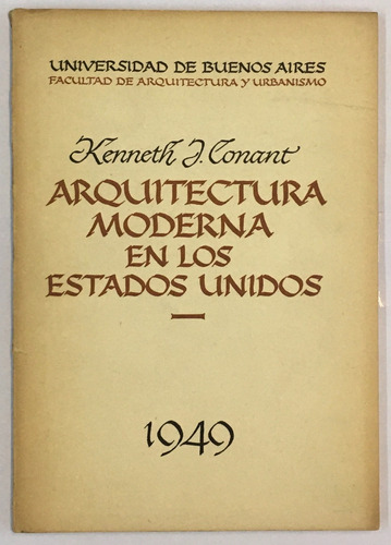 Kenneth Conant Arquitectura Moderna En Los Ee Uu