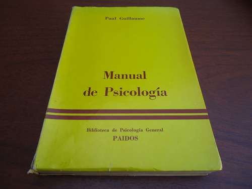 Manual De Psicología - Paul Guillaume - Paidos - 1967