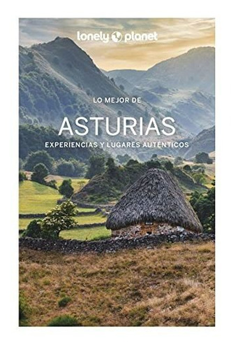 Lo Mejor De Asturias 2 (guías Lo Mejor De Región Lonely Plan