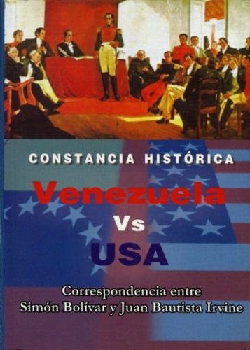 Libro Constancia Histórica Venezuela Vs Usa