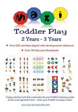 Libro Maxi Toddler Play 2 Years To 3 Years - Julie Hack