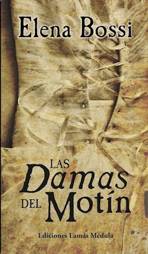 Las Damas Del Motin - Bossi Elena (libro)