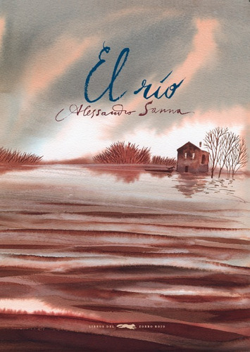 El Río, Alessandro Sanna, Ed. Zorro Rojo