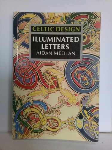 Celtic Design Iluminated Letters Aidan Meehan
