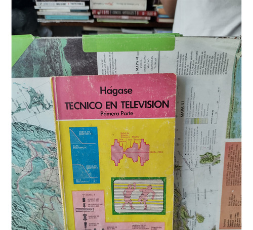 Hagase Técnico En Television .    Primera Parte 