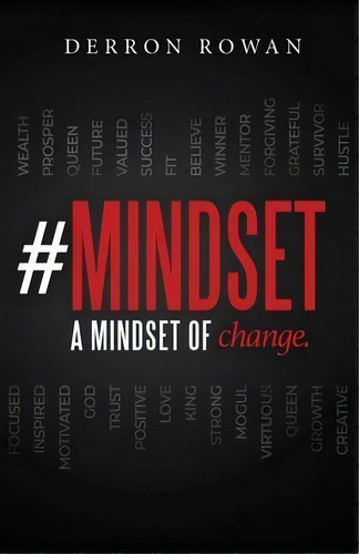 #mindset : A Mindset Of Change, De Derron Rowan. Editorial Xulon Press, Tapa Blanda En Inglés