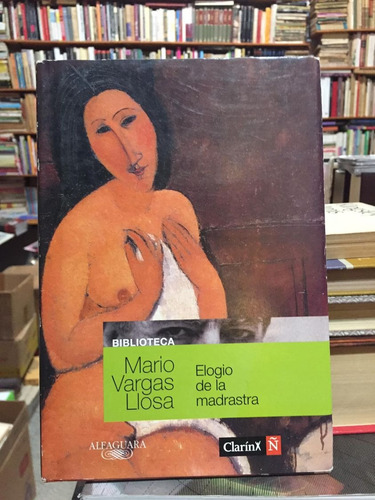 Elogio De La Madrastra - Mario Vargas Llosa - Novela - 2008