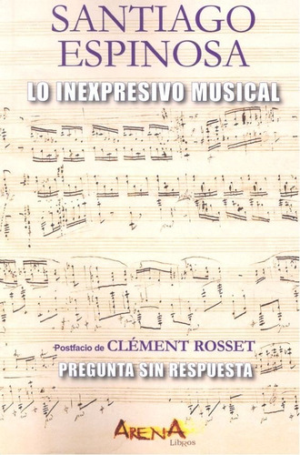Lo Inexpresivo Musical - Espinosa,santiago