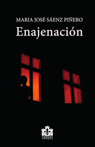 Enajenación, De María José Sáenz Piñero. Editorial Torre De Lis, Tapa Blanda En Español, 2022