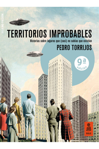 Territorios Improbables - Torrijos Leon, Pedro