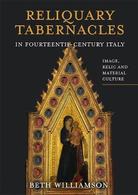 Libro Reliquary Tabernacles In Fourteenth-century Ital - ...