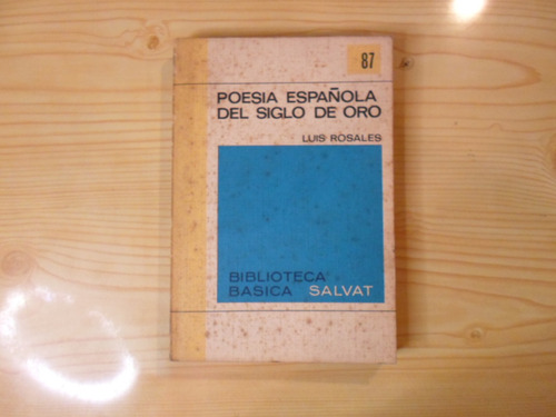 Poesía Española Del Siglo De Oro - Luis Rosales