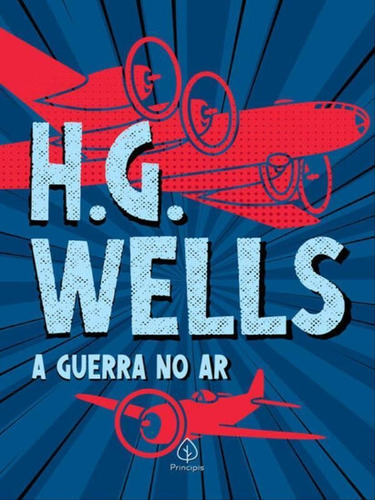 A Guerra No Ar, De Wells, H. G.. Editora Principis, Capa Mole Em Português