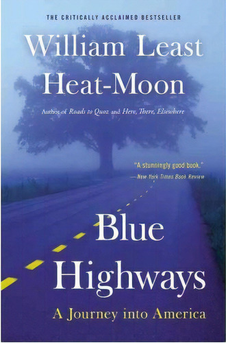 Blue Highways, De William Least Heat-moon. Editorial Little Brown Company, Tapa Blanda En Inglés