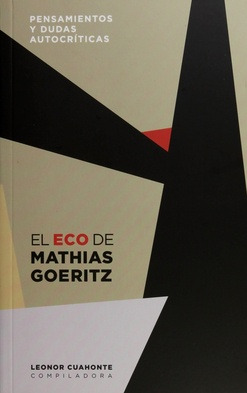 Eco De Mathias Goeritz, El - Leonor Cuahonte