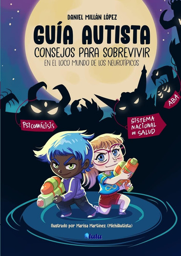 Libro: Guía Autista: Consejos Para Sobrevivir En El Loco Mun