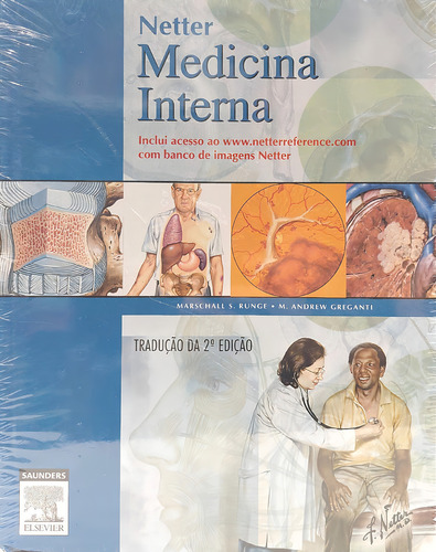 Livro - Netter - Medicina Interna, De Runge, Marschall S./ Andrew, Greganti. Editora Elsevier, Capa Dura Em Português, 2010