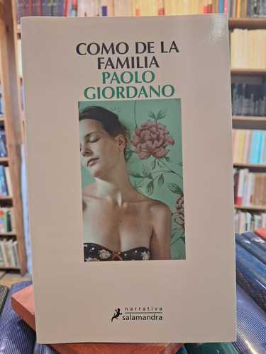 Cómo De La Familia - Paolo Giordano