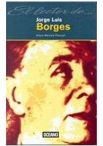 El Lector De Jorge Luis Borges.. - Arturo Marcelo Pascual Fe