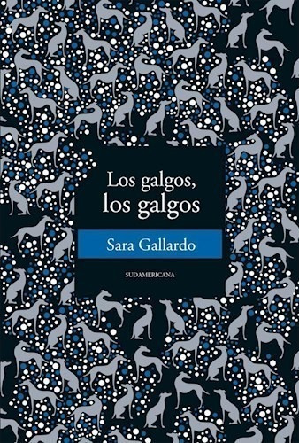 Los Galgos Los Galgos - Gallardo Sara