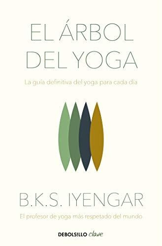 Libro : El Árbol Del Yoga / The Tree Of Yoga  - Iyengar,...