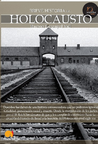 Breve Historia Del Holocausto, De Ramon Espanyol Vall. Editorial Ediciones Nowtilus, Tapa Blanda En Español, 2023