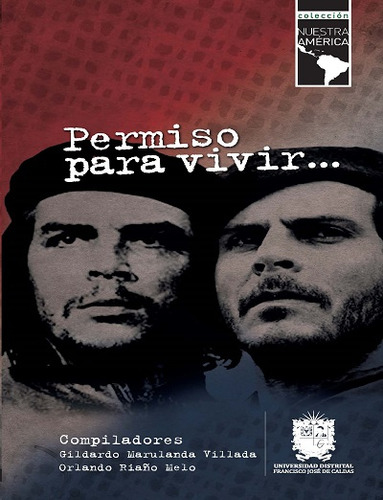 Permiso para vivir, de Gildardo Marulanda Villada | Orlando Riaño Melo. Serie 9587871838, vol. 1. Editorial U. Distrital Francisco José de C, tapa blanda, edición 2020 en español, 2020