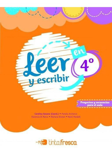 Leer Y Escribir En 4  - Tinta Fresca